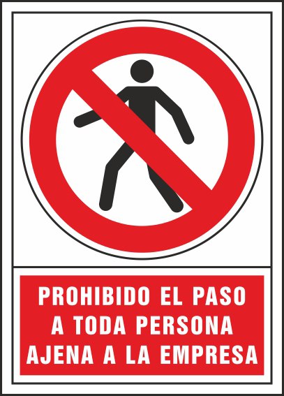 PICTOGRAMA SYSSA SEAL DE PROHIBICION PROHIBIDO EL PASO A TODA PERSONA AJENA A LA EMPRESA EN PVC 245X345 MM